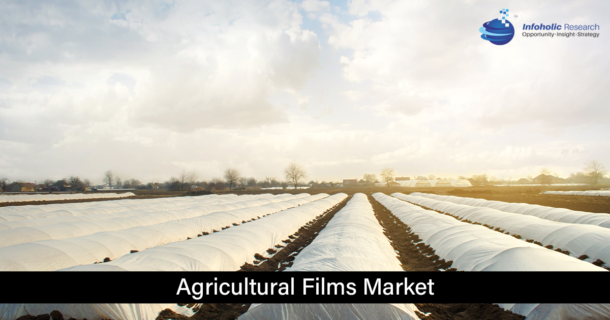 agricultural films market